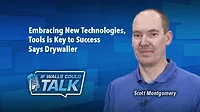 Embracing New Technologies, Tools is Key to Success Says Drywaller