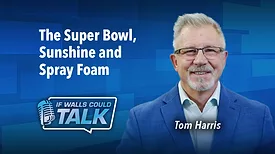 The Super Bowl, Sunshine and Spray Foam
