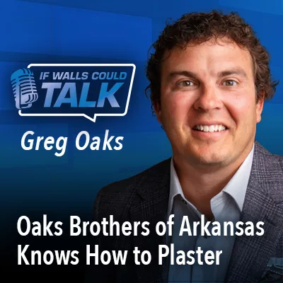 Oaks Brothers of Arkansas Knows How to Plaster