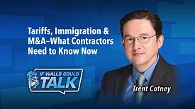 Tariffs, Immigration & M&A-What Contractors Need to Know Now.jpg