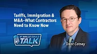 Tariffs, Immigration & M&A-What Contractors Need to Know Now.jpg