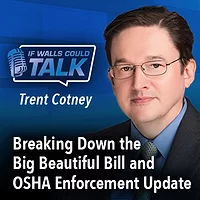 Breaking Down the Big Beautiful Bill and OSHA Enforcement Update