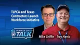 TLPCA and Texas Contractors Launch Workforce Initiative